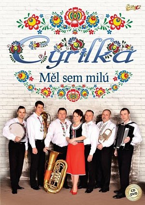 Cyrilka - Měl jsem milú - CD + DVD