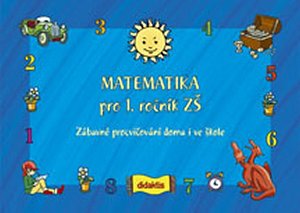 Matematika pro 1.ročník ZŠ - Zábavné procvičování