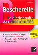 Bescherelle Dictionnaire des Difficultés