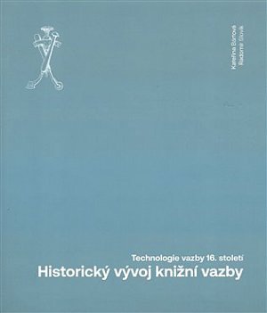 Historický vývoj knižní vazby - Technologie vazby 16. století