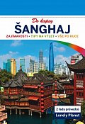 Šanghaj do kapsy - Lonely Planet
