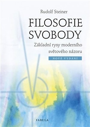 Filosofie svobody - Základní rysy moderního světového názoru