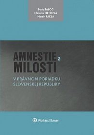Amnestie a milosti v právnom poriadku Slovenskej republiky