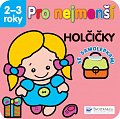 Holčičky - Pro nejmenší