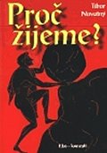Proč žijeme?