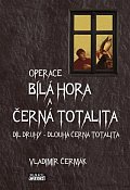 Bílá Hora a černá totalita 2 - Dlouhá černá totalita
