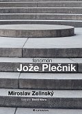 Fenomén Jože Plečnik