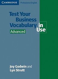 Test Your Business Vocabulary in Use: Advanced with answers
