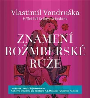 Znamení rožmberské růže - CDmp3 (Čte Jan Hyhlík)