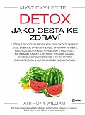 Mystický léčitel - Detox jako cesta ke zdraví