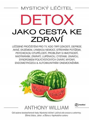 Mystický léčitel - Detox jako cesta ke zdraví