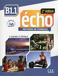 Écho B1.1: Livre + CD audio, 2ed