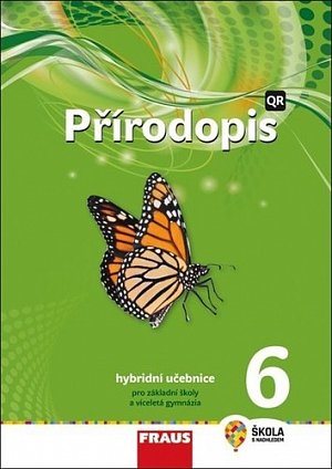 Přírodopis 6 pro ZŠ a víceletá gymnázia - Hybridní učebnice