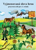 Vyjmenovaná slova hrou - pracovní sešit pro 3. ročník