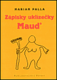 Zápisky uklizečky Maud