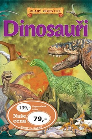 Dinosauři Mladý objevitel