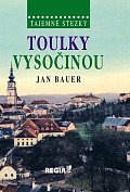 Tajemné stezky - Toulky Vysočinou