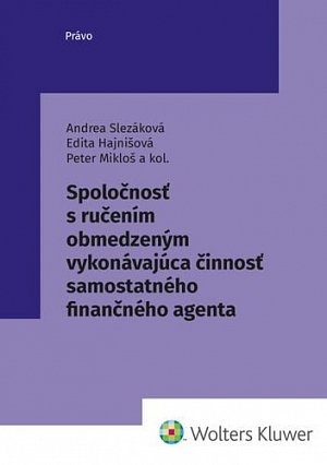 Spoločnosť s ručením obmedzeným vykonávajúca činnosť samostatného finanč. agenta