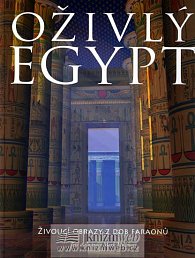 Oživlý Egypt - Živoucí obrazy z dob faraonů