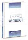 Vědomí a Osobnost - Od předem mrtvého k věčně Živému