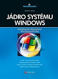 Jádro systému windows - kompletní průvodce programátora