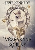 Vězeňkyně koruny - Kroniky Dasnarie 1