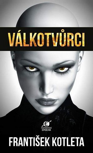 Válkotvůrci, 1.  vydání