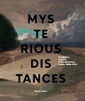 Mysterious Distances - Symbolism and Art in the Bohemian Lands 1880-1914