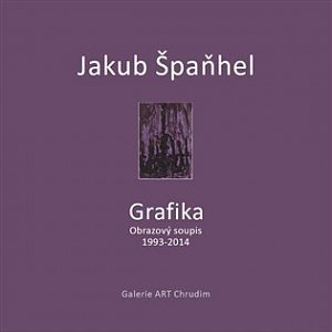 Jakub Špaňhel - Grafika (Obrazový soupis 1993 - 2014)