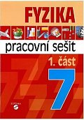 Fyzika 7 - 1. část pracovní sešit pro praktické ZŠ