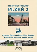 Městský obvod Plzeň 3 - Centrum, Bory, Doudlevce, Nová Hospoda, Radobyčice, Skvrňany, Valcha, Karlov