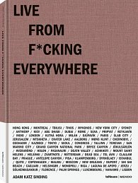 Live from F*cking Everywhere