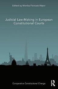 Judicial Law-Making in European Constitutional Courts