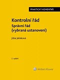 Kontrolní řád Správní řád (vybraná ustanovení) - Praktický komentář, 2.  vydání