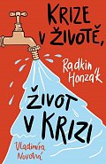 Krize v životě, život v krizi