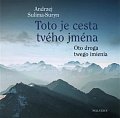 Toto je cesta tvého jména / Oto droga twego imienia