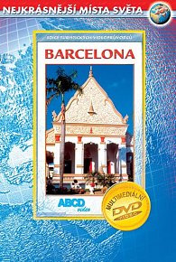 Barcelona - Nejkrásnější místa světa - DVD