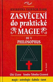 Zasvěcení do praktické magie díl V - Philosophus - edice Vědma