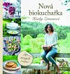 Nová biokuchařka Hanky Zemanové - 80 nových receptů!