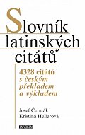 Slovník latinských citátů - 4328 citátů s českým překladem a výkladem, 4.  vydání