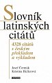 Slovník latinských citátů - 4328 citátů s českým překladem a výkladem