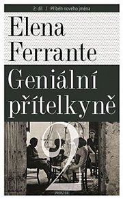 Geniální přítelkyně 2 - Příběh nového jména, 3.  vydání