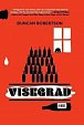 Visegrad : A Novel