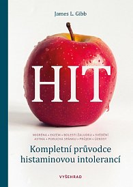 HIT - Kompletní průvodce histaminovou intolerancí