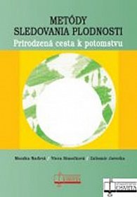 Metódy sledovania plodnosti. Prirodzená cesta k potomstvu