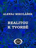 Realitou k tvorbě