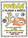 Povídání o pejskovi a kočičce