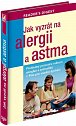 Jak vyzrát na alergii a astma