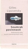 Soumrak povinnosti - Bezbolestná etika nových demokratiských časů - 2. vydání
