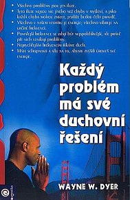 Každý problém má své duchovní řešení